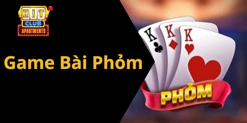 Game Bài Phỏm Tại Hitclub Đẳng Cấp Và Đầy Hấp Dẫn